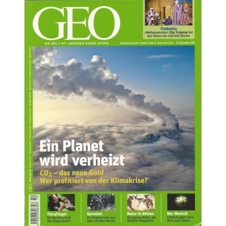 Geo Nr. 12 / Dezember 2010 - Ein Planet wird verheizt