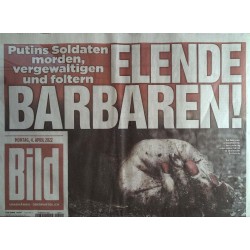Bild Zeitung Montag, 4 April 2022 - Elende Barbaren!