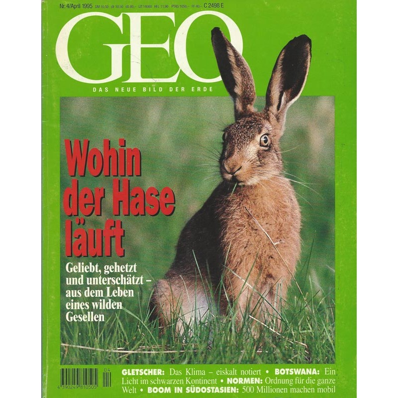 Geo Nr. 4 / April 1995 - Wohin der Hase läuft