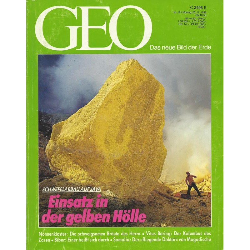 Geo Nr. 12 / Dezember 1992 - Einsatz in der gelben Hölle
