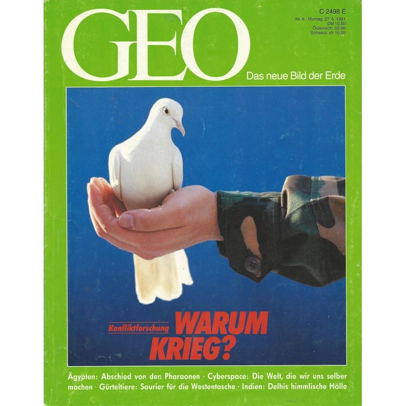 Geo Nr. 6 / Juni 1991 - Warum Krieg?