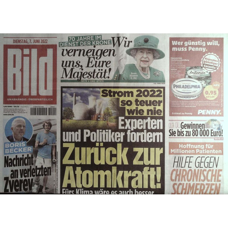 Bild Zeitung Dienstag, 7 Juni 2022 - Zurück zur Atomkraft!