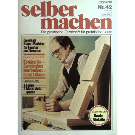 Selber machen Nr. 42 - 7 Mai 1976 - Massivholz graten