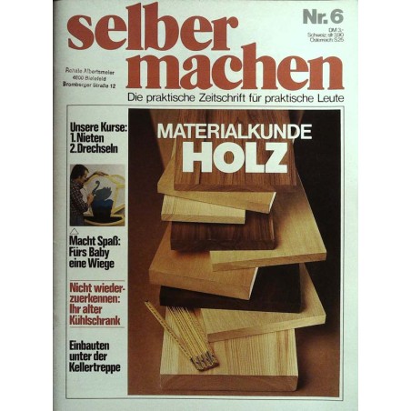 Selber machen Nr. 6 - Jahrgang 1974 - Materialkunde Holz