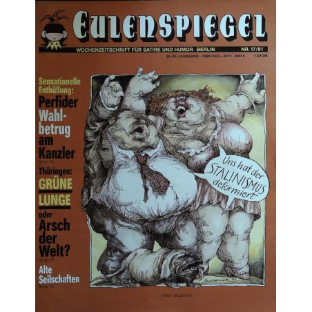 Eulenspiegel Nr. 17 / 1991 - Uns hat der Stalinismus deformiert