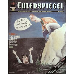 Eulenspiegel Nr. 18 / 1991 - Nur Mut und Ärmel hochkrempeln!