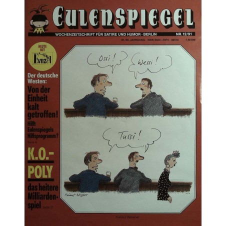 Eulenspiegel Nr. 12 / 1991 - Ossi! Wessi! Tussi!