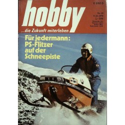 Hobby Nr.25 / 9 Dezember 1970 - PS-Flitzer auf dem Schnee