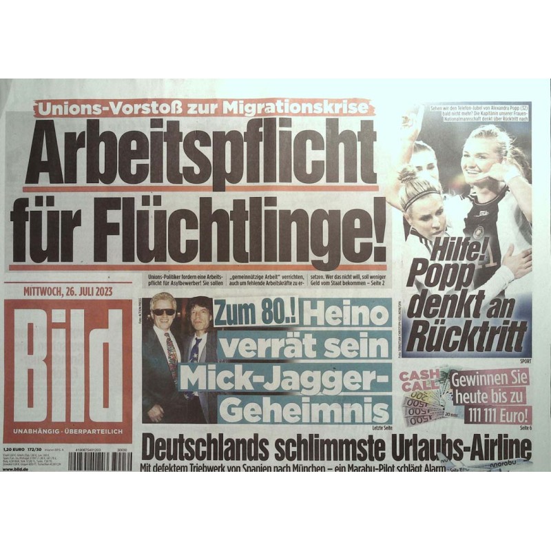 Bild Zeitung Mittwoch, 26 Juli 2023 - Arbeitspflicht für Flüchtlinge