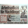 Bild Zeitung Mittwoch, 26 Juli 2023 - Arbeitspflicht für Flüchtlinge