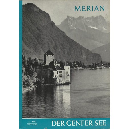 MERIAN Der Genfer See 1/XVI Januar 1963