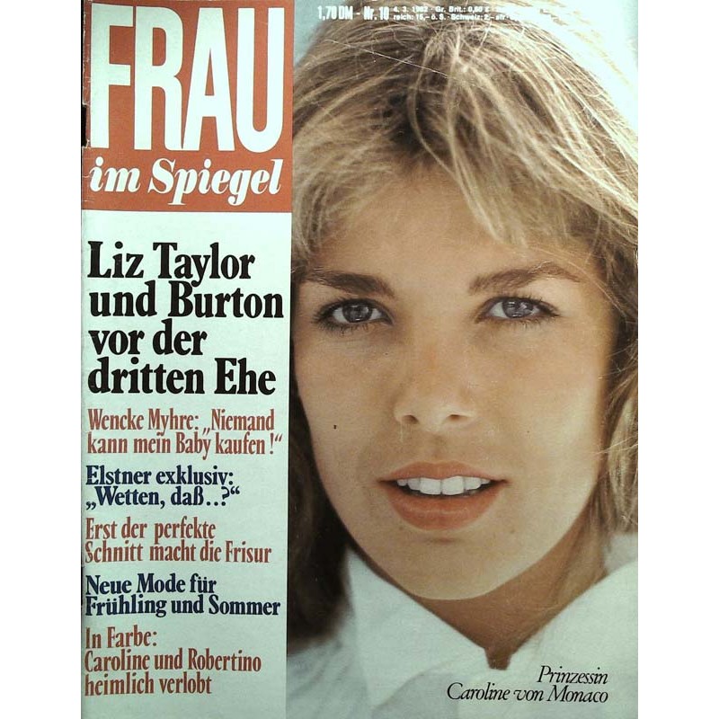 Frau im Spiegel Nr. 10 / 4 März 1982 - Prinzessin Caroline