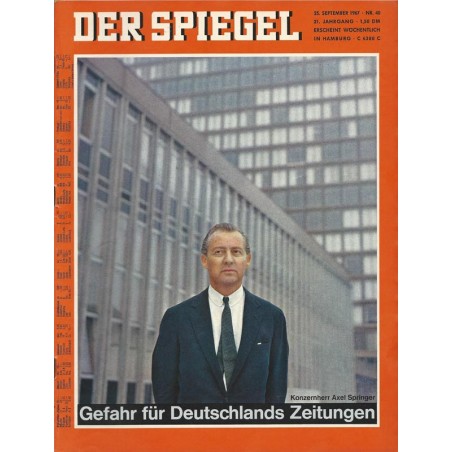 Der Spiegel Nr.40 / 25 September 1967 - Gefahr für Deutschlands Zeitungen