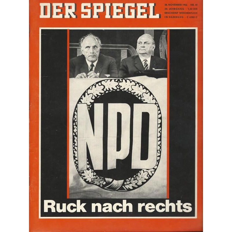 Der Spiegel Nr.49 / 28 November 1966 - NPD Ruck nach rechts