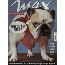 Max Magazin Nr.4 / 24 März 2005 - Whats hot 2005?