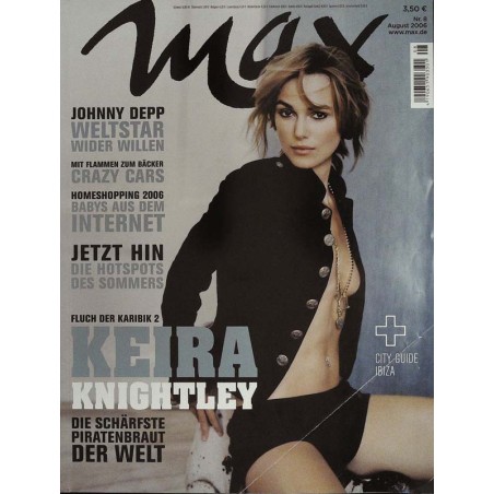 Max Magazin Nr.8 / August 2006 - Keira Knightley