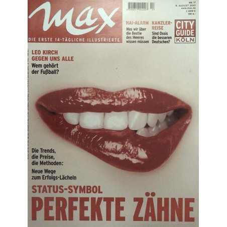 Max Magazin Nr.17 / 9 August 2001 - Perfekte Zähne
