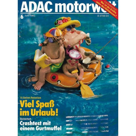 ADAC Motorwelt Heft.6 / Juni 1983 - Viel Spaß im Urlaub