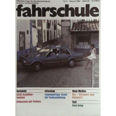 Fahrschule Nr.2 / Februar 1984 - Test Ford Orion Fahrschule Nr.2 / Februar 1984 - Test Ford Orion