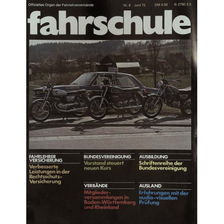 Die Fahrschule Nr.6 / Juni 1975 - Fahrschulmotorräder Suzuki Die Fahrschule Nr.6 / Juni 1975 - Fahrschulmotorräder Suzuki