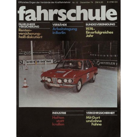 Die Fahrschule Nr.12 / Dezember 1974 - Haften statt krallen Die Fahrschule Nr.12 / Dezember 1974 - Haften statt krallen