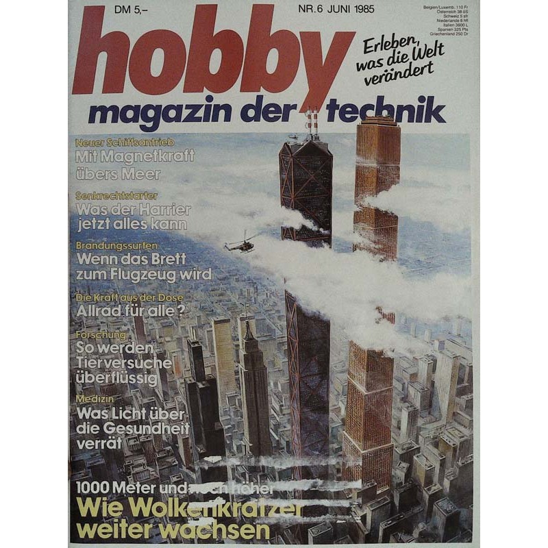 Hobby Nr.6 / Juni 1985 - Wolkenkratzer wachsen!
