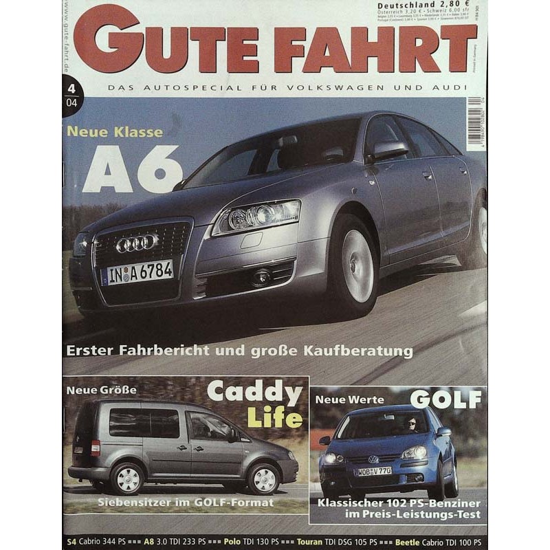 Gute Fahrt Heft 4 / April 2004 - Neue Klasse Audi A6