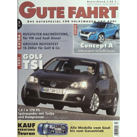 Gute Fahrt Heft 3 / März 2006 - Test VW Golf TSI