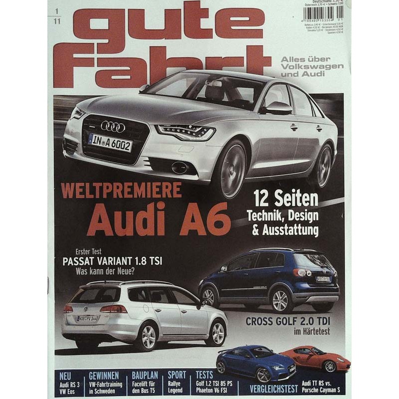 Gute Fahrt Heft 1 / Januar 2011 - Weltpremiere Audi A6