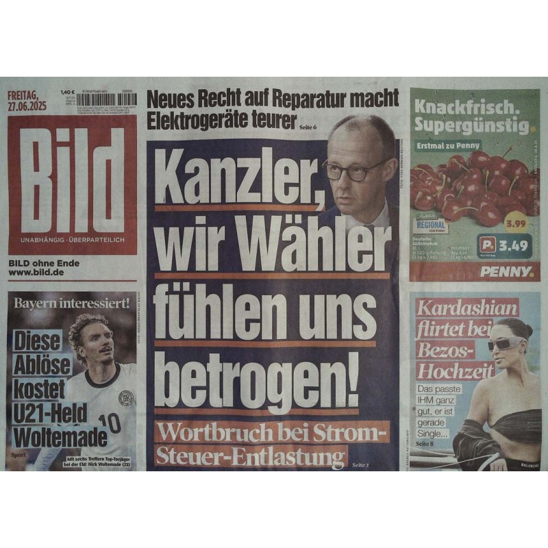 Bild Zeitung Freitag, 27 Juni 2025 - Wortbruch bei Strom-Steuer