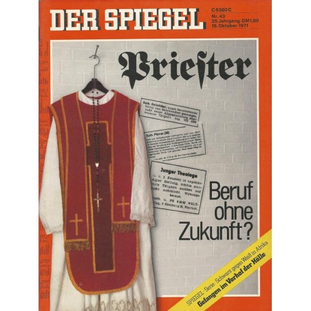 Der Spiegel Nr.43 / 18 Oktober 1971 - Priester - Beruf ohne Zukunft?