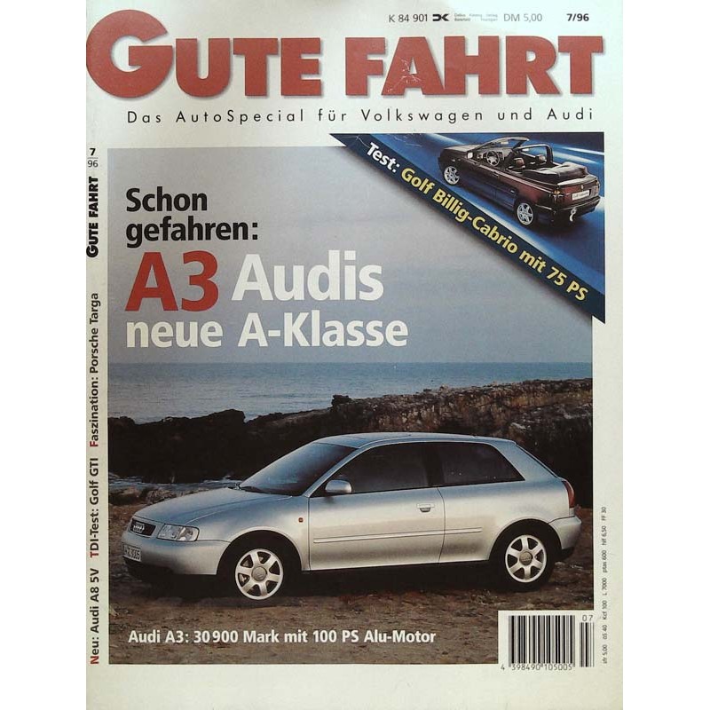 Gute Fahrt Heft 7 / Juli 1996 - A3 Audis neu A-Klasse