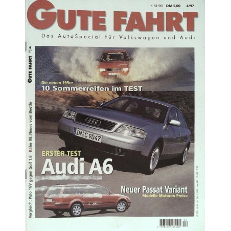 Gute Fahrt Heft 4 / April 1997 - Erster Test Audi A6