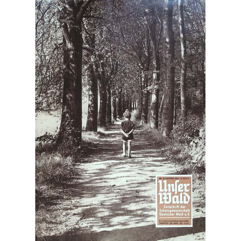 Unser Wald Nr.10 / Oktober 1962 - Durch den Wald erziehen