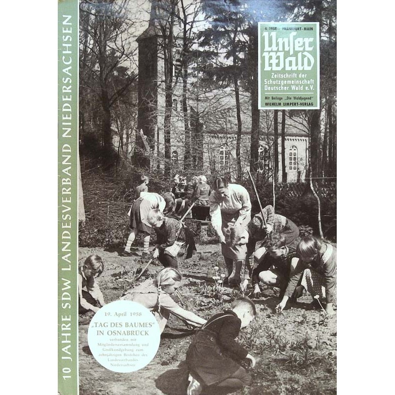 Unser Wald Nr.4 / April 1958 - Tag des Baumes