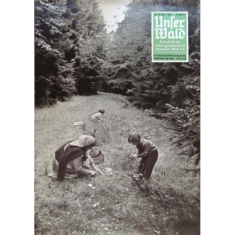Unser Wald Nr.10 / Oktober 1960 - Pilze sammeln