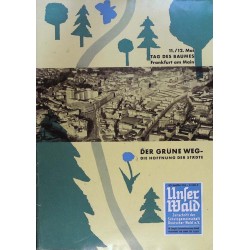 Unser Wald Nr. 4-5 / April-Mai 1962 - Der grüne Weg