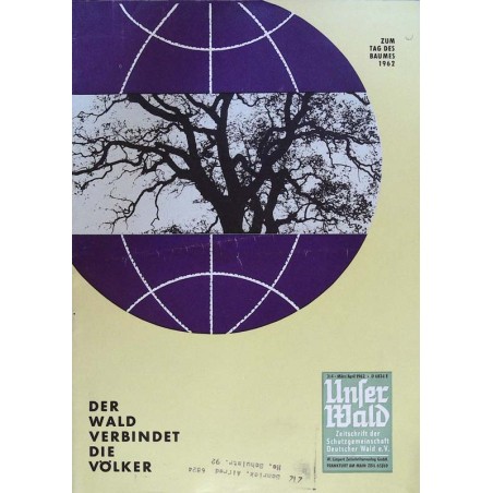 Unser Wald Nr. 3-4 / März-April 1962 - Der Wald verbindet...