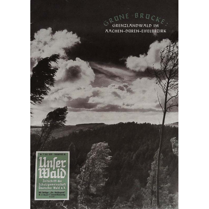 Unser Wald Nr.7 / Juli 1959 - Grüne Brücke