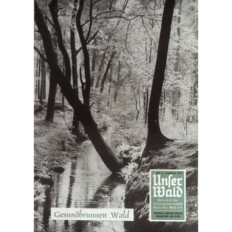 Unser Wald Nr.8 / August 1957 - Gesundbrunnen Wald