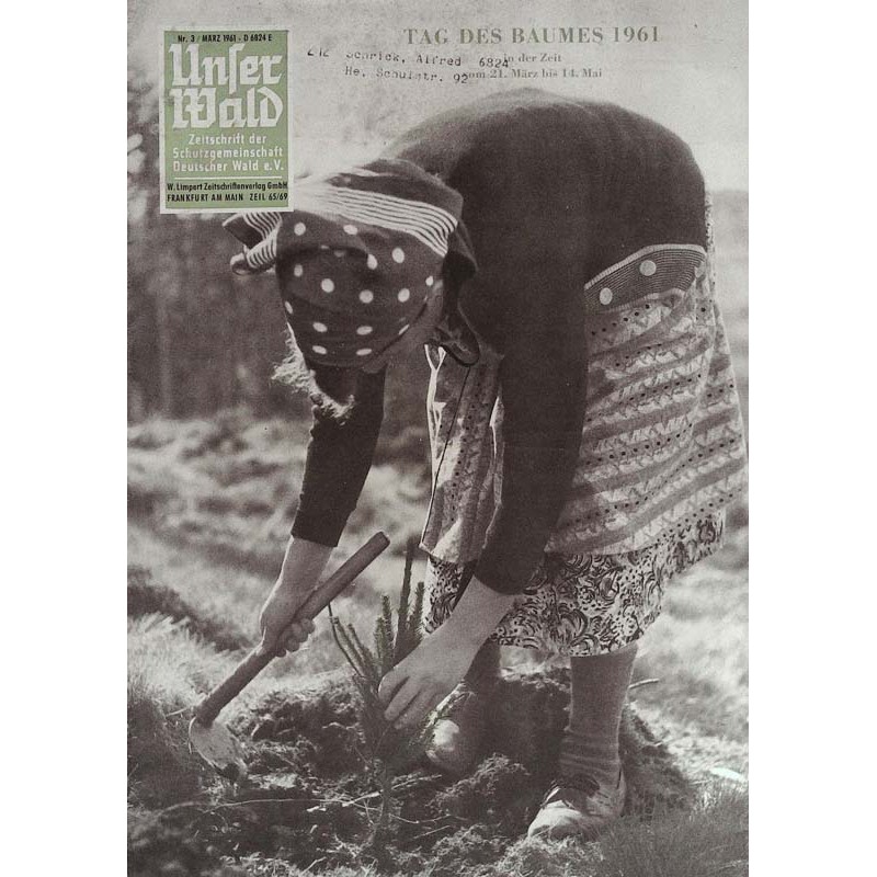 Unser Wald Nr.3 / März 1961 - Bäume pflanzen