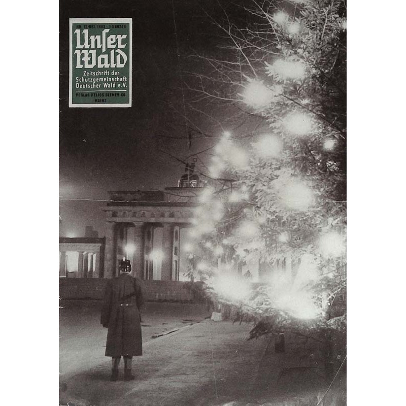Unser Wald Nr.12 / Dezember 1963 - Weihnachten an der Mauer