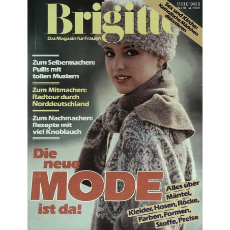 Brigitte Heft 17 / 12 August 1981 - Die neue Mode ist da!