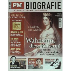 P.M. Biografie Nr.2 / 2006 - Charlotte von Mexiko