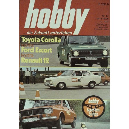 Hobby Nr.13 / 24 Juni 1970 - Super Test Stafette