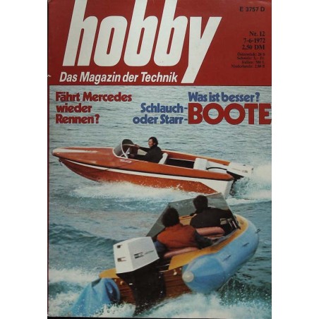 Hobby Nr.12 / 7 Juni 1972 - Schlauch und Starr-Boote