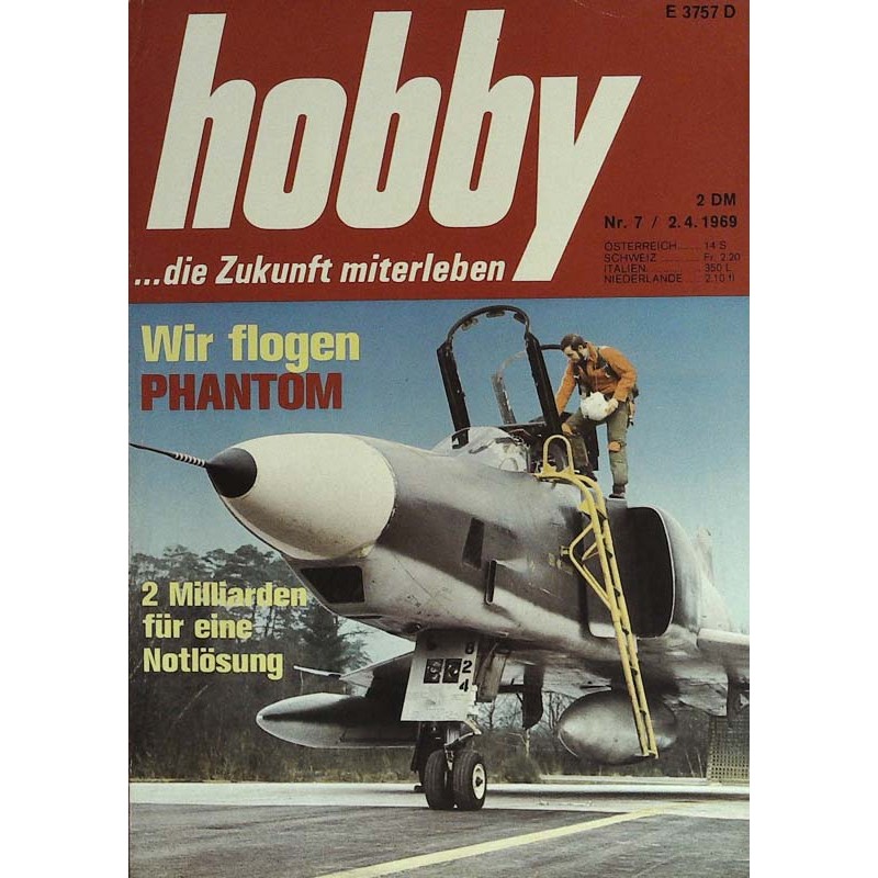 Hobby Nr.7 / 2 April 1969 - Wir flogen Phantom