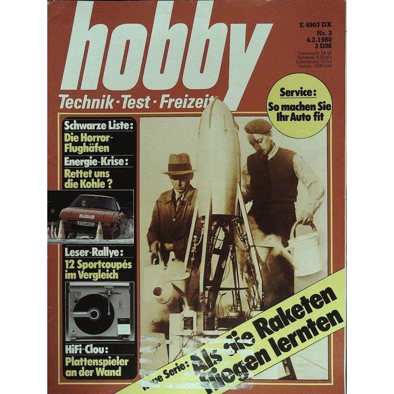 Hobby Nr.3 / 4 Februar 1980 - Als die Raketen fliegen lernten