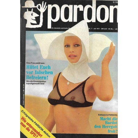 pardon Heft 7 / Juli 1971 - Macht die Bardot den Herrgott froh?