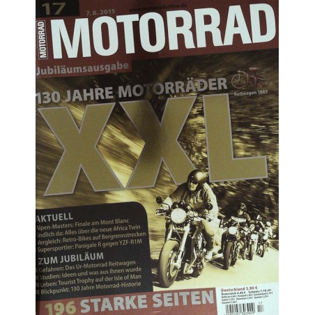 Motorrad Nr.17 / 7 August 2015 - 130 Jahre Motorräder XXL